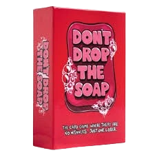 Don't drop the soap